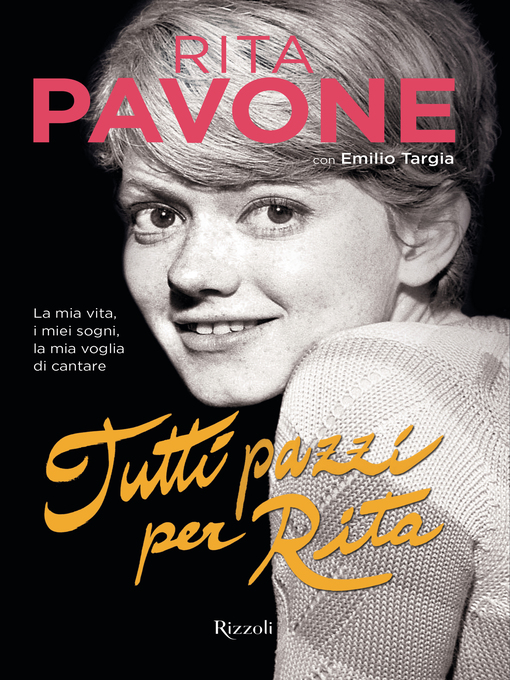 Title details for Tutti pazzi per Rita by Rita Pavone - Available